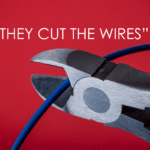 They Cut the Wires