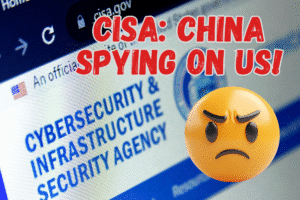 CISA China Spying on US