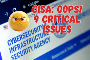 CISA - Oops, actually 9 critical vulnerabilities